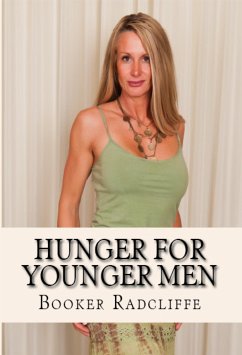 Hunger For Younger Men: Taboo Erotica (eBook, ePUB) - Radcliffe, Booker