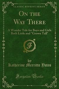 On the Way There (eBook, PDF) - Merritte Yates, Katherine