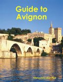 Guide to Avignon (eBook, ePUB)
