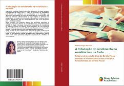 A tributação do rendimento na residência e na fonte - Anjos Azevedo, Patrícia