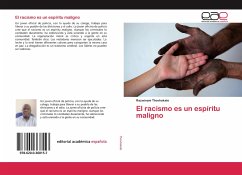 El racismo es un espíritu maligno