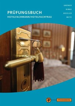 Prüfungsbuch Hotelfachmann/Hotelfachfrau - Girke, Uwe;Grüner, Hermann;Keßler, Thomas