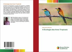 A Ecologia das Aves Tropicais - Maurice, Melle Ekane