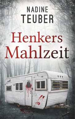 Henkers Mahlzeit - Teuber, Nadine