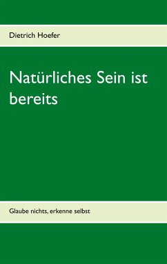 Natürliches Sein ist bereits - Hoefer, Dietrich