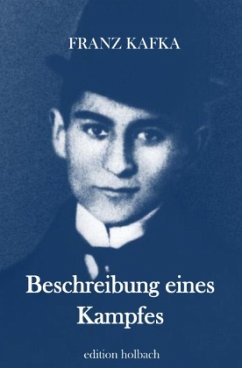 Beschreibung eines Kampfes - Kafka, Franz