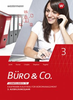 1. Ausbildungsjahr, Lernfelder 1-4, Schülerbuch / Büro & Co. nach Lernfeldern - Jecht, Hans;Stephan, Ingrid;Limpke, Peter