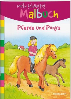 Mein schönstes Malbuch. Pferde und Ponys. Malen für Kinder ab 5 Jahren