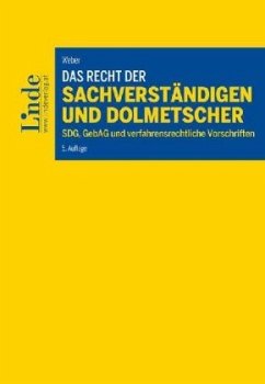 Das Recht der Sachverständigen und Dolmetscher - Weber, Martin