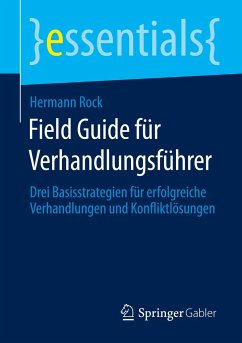 Field Guide für Verhandlungsführer - Rock, Hermann