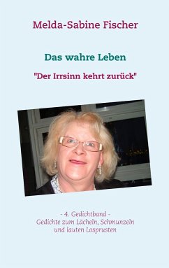 Das wahre Leben - Fischer, Melda-Sabine