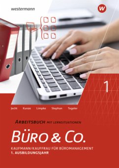 1. Ausbildungsjahr, Lernfelder 1-4, Arbeitsbuch / Büro & Co. nach Lernfeldern - Stephan, Ingrid;Jecht, Hans;Tegeler, Rainer