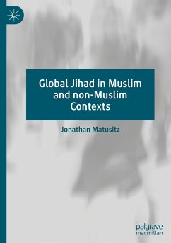 Global Jihad in Muslim and non-Muslim Contexts - Matusitz, Jonathan