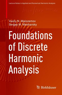 Foundations of Discrete Harmonic Analysis - Malozemov, Vasily N.;Masharsky, Sergey M.