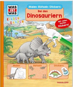 WAS IST WAS Kindergarten Malen Rätseln Stickern Bei den Dinosauriern - Marti, Tatjana
