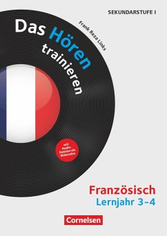 Das Hören trainieren - Hörkompetenz in den Fremdsprachen Sekundarstufe I/II - Französisch - Lernjahr 3/4 - Links, Frank Reza