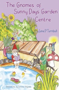 The Gnomes of Sunny Days Garden Centre - Turnbull, June P