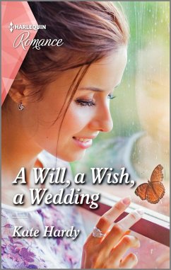 A Will, a Wish, a Wedding (eBook, ePUB) - Hardy, Kate A Will, a Wish, a Wedding (eBook, ePUB) - Hardy, Kate