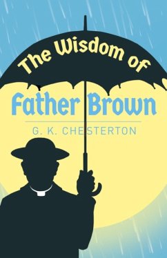 The Wisdom of Father Brown - Chesterton, G. K.