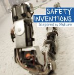Safety Inventions Inspired by Nature Safety Inventions Inspired by Nature