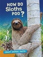 How Do Sloths Poo? - Furstinger, Nancy