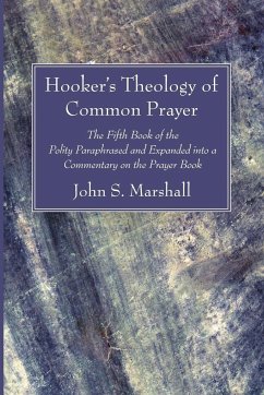 Hooker's Theology of Common Prayer - Marshall, John S.; Hooker, Richard