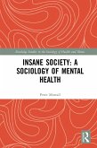 Insane Society: A Sociology of Mental Health (eBook, ePUB)