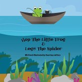 Hop The Little Frog & Legs The Spider