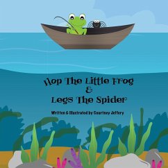 Hop The Little Frog & Legs The Spider - Jeffery, Courtney