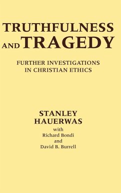Truthfulness and Tragedy - Hauerwas, Stanley