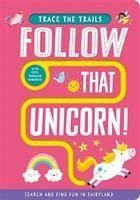 Follow That Unicorn! - Taylor, Georgie