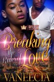 Breaking the Rules of Love (eBook, ePUB) Breaking the Rules of Love (eBook, ePUB)