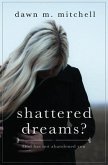 Shattered Dreams? (eBook, ePUB)
