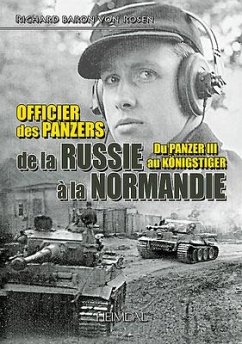 Officier Des Panzers de la Russie a la Normandie - Baron von Rosen, Richard