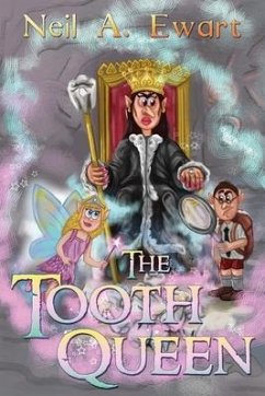 The Tooth Queen - Ewart, Neil A.