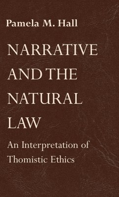 Narrative and the Natural Law - Hall, Pamela M.