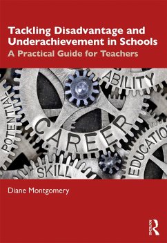 Tackling Disadvantage and Underachievement in Schools - Montgomery, Diane