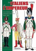 Les Italiens de l'Empereur: Les Armées de la Péninsule Italienne 1800-1815