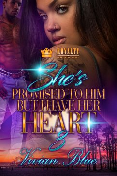 She's Promised to Him, But I Have Her Heart 3 (eBook, ePUB) - Blue, Vivian