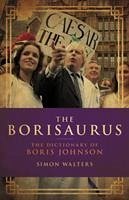 The Borisaurus - Walters, Simon