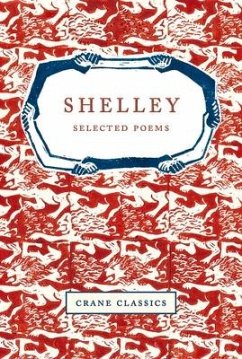 Shelley: Selected Poems - Shelley, Percy