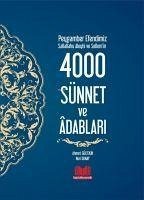 Peygamber Efendimizin 4000 Sünnet ve Adaplari - Gültekin, Ahmet