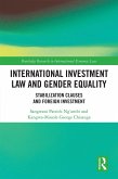 International Investment Law and Gender Equality (eBook, ePUB)