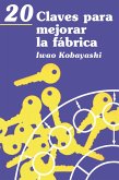 20 Claves para mejorar la fábrica (eBook, PDF)