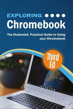 Exploring Chromebook Third Edition (eBook, ePUB) - Wilson, Kevin