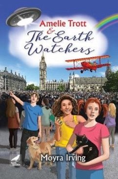 Amelie Trott and the Earth Watchers - Irving, Moyra