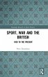 Sport, War and the British - Bild 1