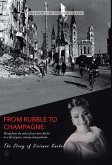 From Rubble To Champagne