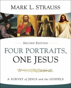 Four Portraits, One Jesus, 2nd Edition - Strauss, Mark L.