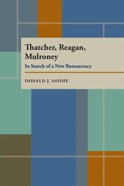 Thatcher, Reagan, and Mulroney - Savoie, Donald J